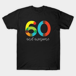 60 and Awesome T-Shirt